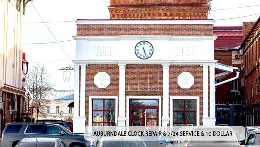 Auburndale Clock Repair & 7/24 Service & 10 Dollar