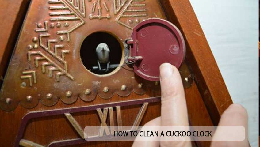 How to Clean a Cuckoo Clock