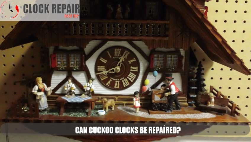 Can cuckoo clocks be repaired?