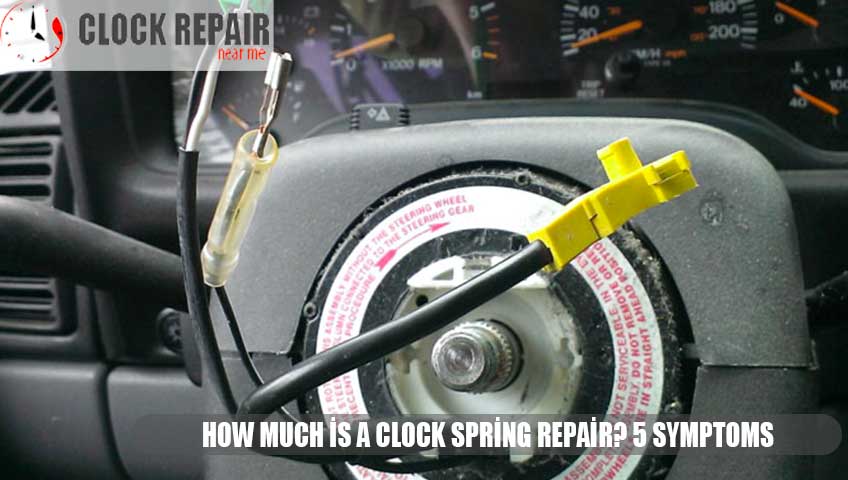 How Much İs A Clock Spring Repair? 5 Symptoms