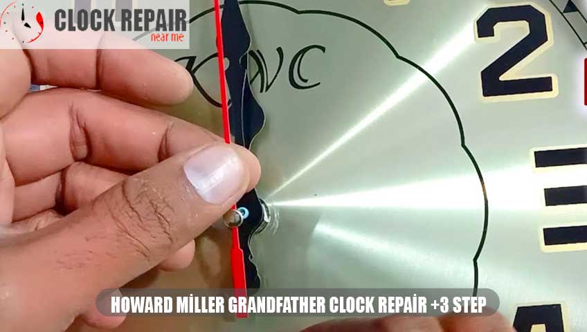 howard miller grandfather clock repair +3 Step
