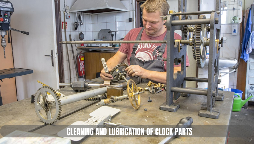 Cleaning and Lubrication of Clock Parts