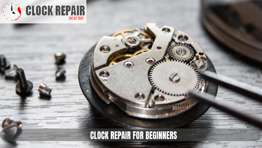 Clock Repair For Beginners
